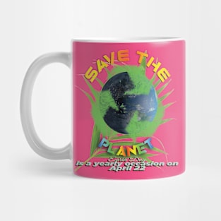 Earth Day Everyday Earth Day - Planet Anniversary 2023. Mug